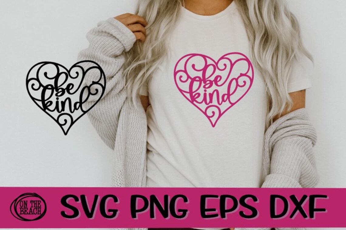 Be Kind Be Kind Svg Heart Heart Svg Be Kind Heart Be Kind Etsy