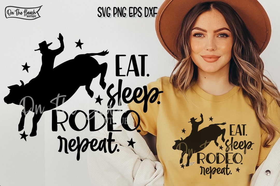 Eat Sleep RODEO Repeat, Eat Repeat Svg Rodeo Riding Svg Barrels Bull ...