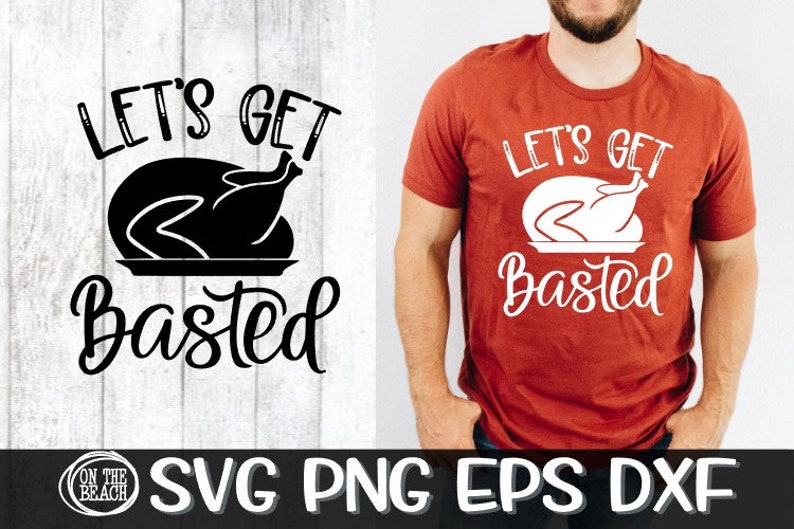 Let's Get Basted Svg Basted Basted Svg Baste Baste | Etsy