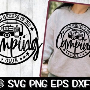 Proud Member, Camping Svg, Proud Member Of The Camping Club, Camping Club Svg, Camper Svg, Campsite Svg, Proud Camper Svg, Proud Camper