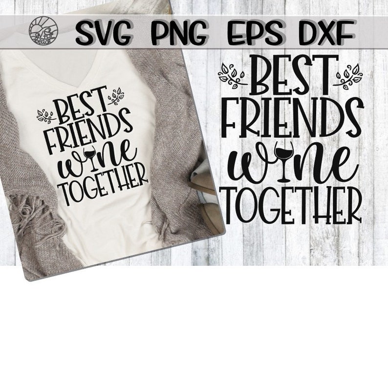 Free Free 110 Friends And Wine Svg SVG PNG EPS DXF File