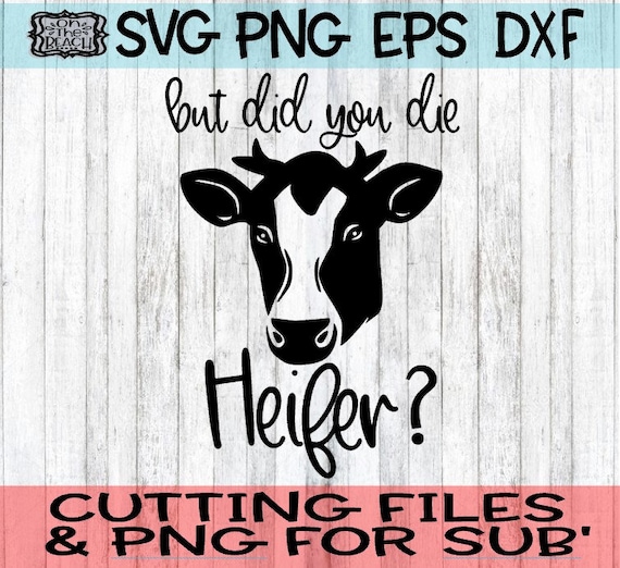 But Did You Die Heifer Shirt Funny Cow Floral Style Gift But Did You Die Heifer Shirt Funny Cow Floral Style Gift