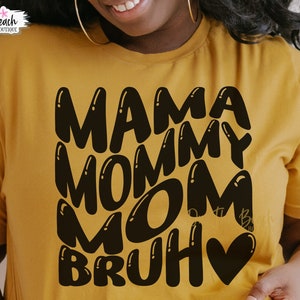 Mama Mama Mama Bruh Svg, Moederdag Svg Moeder Shirt Svg Gift Mom Cut Files Cricut Silhouette PNG Sublimatie Bruh Svg Cricut Snijden Retro