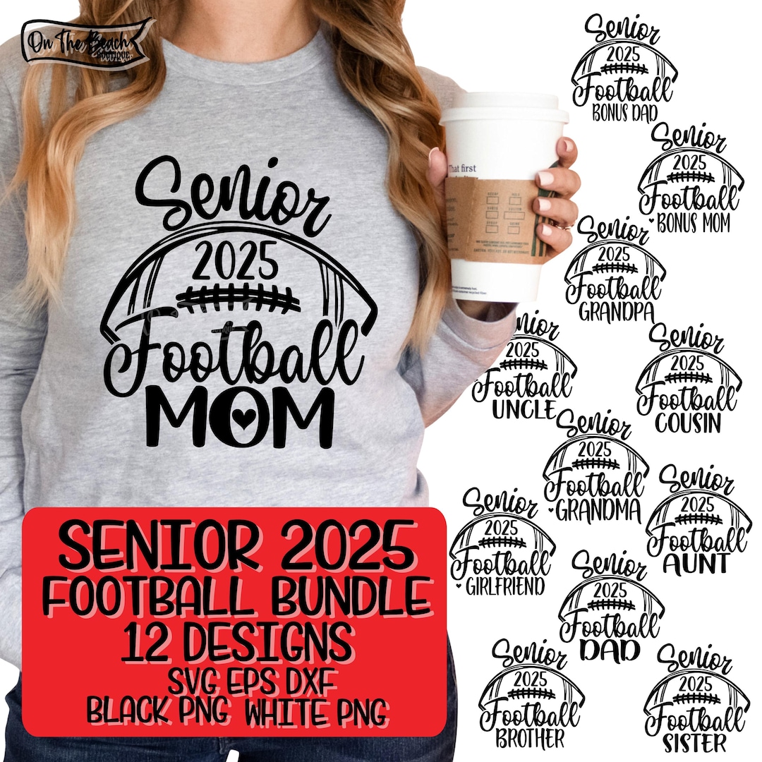 Senior Football Svg Senior 2025 Svg Senior Bundle Senior Family Mom Dad
