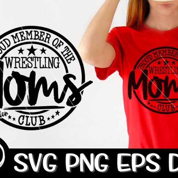 Wrestling Mom Proud Member Of The Wrestling Mom Club Wrestling Svg Mom Svg Friday Cut File Cutting Download Cricut Png  Club Sublimation