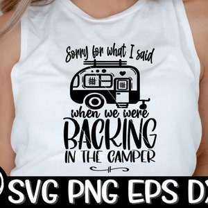 Sorry voor wat ik zei toen we achteruit gingen in de camper Svg Png Eps Dxf, Camper Svg, Backing Camper Svg, Parking Svg, sublimatie, aanhangwagen