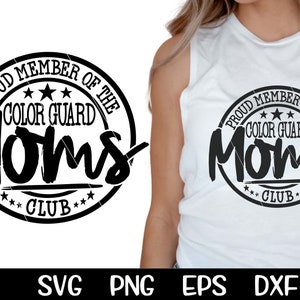 Proud Member Color Guard Moms Club Svg Color Guard Mom Svg Flag Mom Friday Night Marching Band Png Sublimation Cut Cutting Cricut Flags Svg