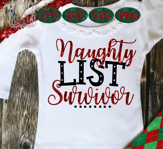Download Christmas Christmas Svg Naughty List Survivor Naughty List Etsy PSD Mockup Templates