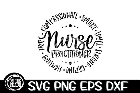 Nurse Practitioner Nurse Svg Nurse Practitioner Svg - Etsy