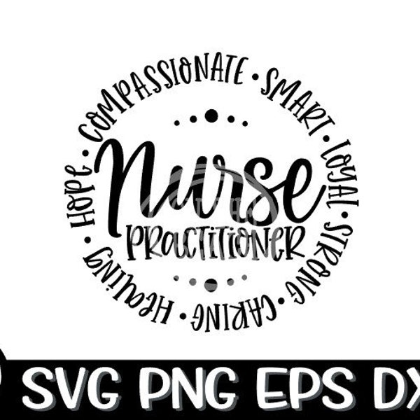 Nurse Practitioner, Nurse Svg, Nurse Practitioner Svg, Practitioner, Practitioner Svg, Strong, Smart, Caring, Compassionate, Loyal Svg Nurse