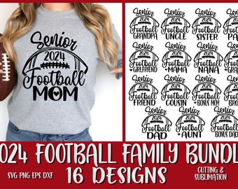 Senior Football Svg Senior 2024 Svg Senior Bundle Senior Famille Maman Papa Sœur Frère Cousin Nana Tante Oncle Copine Nana Papa Grand-mère