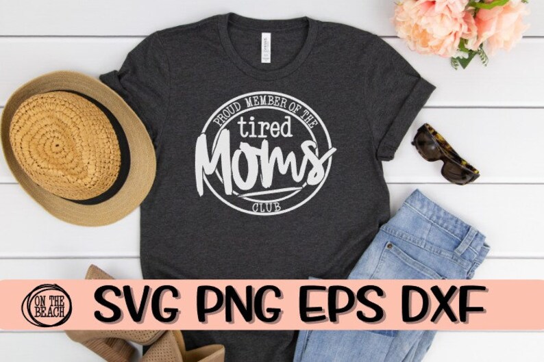 Download Mom svg Proud Member Of The Tired Moms Club Proud Member ...