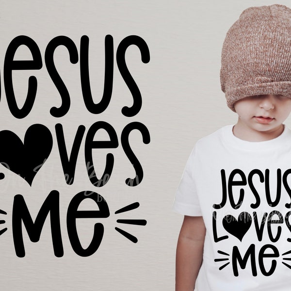 Jesus Loves Me, Jesus Loves Me Svg, Loves Me Svg, Loves Me, Jesus, Jesus, Bible School Svg, Bible Svg, Cross Svg, Kids Svg, Youth Boy Svg