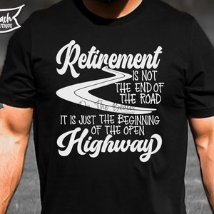 Ruhestand Zitat SVG Ruhestand Anfang der Autobahn svg, Rentner svg, Ruhestands svg Shirt Geschenk Cricut Ruhestand Png Sublimation