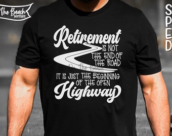 Pensioen Quote SVG Pensioen begin van de snelweg Svg, gepensioneerde Svg, pensionering Svg Shirt cadeau Cricut pensionering Png sublimatie