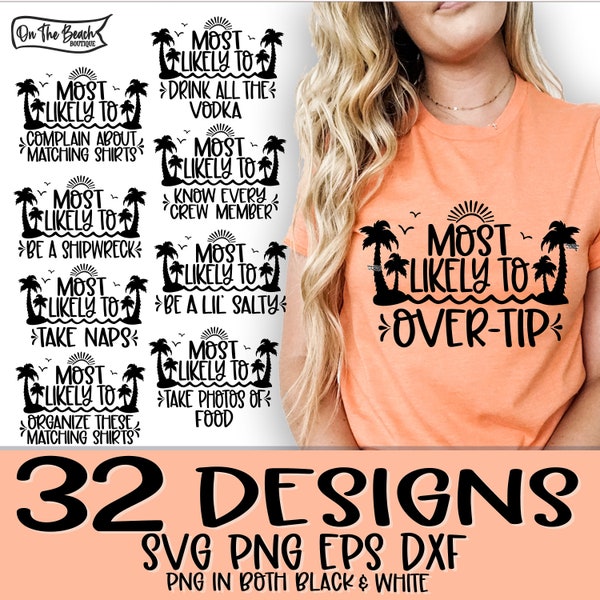 Most Likely To SVG, Cruise Svg, Family Cruise Shirts, Cruise Vacation Shirt, Group Cruise Shirts, Girls Trip Cruising Svg Cruise Sublimation