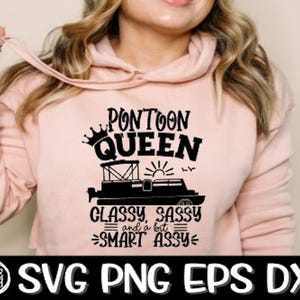 SVG Pontoon Queen Classy Sassy And A Bit Smart Assy, Smart Assy Svg, Pontoon, Pontoon Svg, Pontoon Queen Svg, Classy Svg, Sassy Svg, Cricut