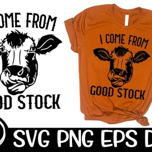 Ik kom uit goede voorraad Vaars Svg Land Western Svg Koe Svg Fair Summer Cut File Cricut Download Cutting Good Stock Svg Sublimation PNG