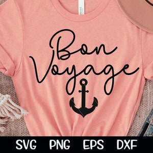 Bon Voyage SVG Cutting File Anchor Cruise Ship Vacation Cruising SVG Girls Trip Sublimation Birthday Cruise Cut Cricut Download Cutting