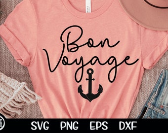 Bon Voyage SVG Cutting File Anchor Cruise Ship Vacation Cruising SVG Girls Trip Sublimation Birthday Cruise Cut Cricut Download Cutting