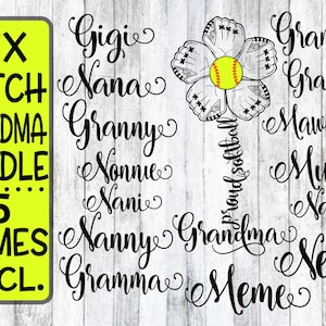 BUNDLE - Names INCLUDED - Softball Grandma - Flower Mitt - SVG Proud Softball Grandma,  Softball Flower, Softball Flower Gigi, Nanny, Mum