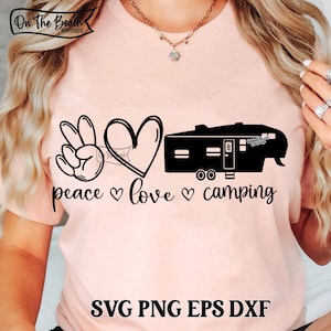 Peace Love Camping, Peace Love Camping Svg, Fifth Wheel Svg, Camp Svg, Peace Love Fifth Wheel Svg, Camper svg, Peace Love Svg, Camping Svg,