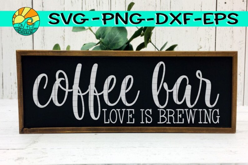 Download Coffee Bar Coffee Bar Svg Coffee Bar Sign Svg Love Is | Etsy