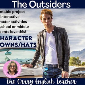 May include: A printable project for high school or middle school students featuring character crowns or hats for the novel "The Outsiders". The image shows a young man wearing a black leather jacket and jeans standing in front of a vintage car. The text "The Crazy English Teacher" is visible in the image.