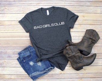 Bad girls club | Woman's T- shirt | Woman's Clothing | 819 Designs