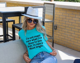 I&#39;ll take a pinot grigio | Vander |  Stassi | Pinot grigio | Woman&#39;s T- shirt | Woman&#39;s Clothing | 819 Designs