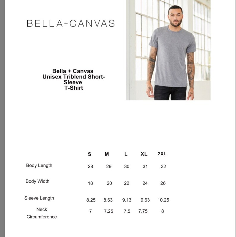 May include: A gray Bella + Canvas unisex triblend short-sleeve t-shirt. The image includes a size chart with measurements for body length, width, sleeve length, and neck circumference. The model is wearing the shirt.