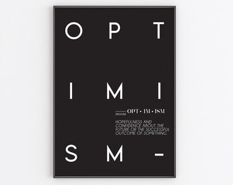 Op de afbeelding: Zwart-wit typografieposter met het woord "OPTIMISME" en een definitie van het woord. De definitie is: "Hoop en vertrouwen in de toekomst of het succes van iets."