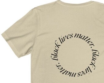 BLACK LIVES MATTER Minimalist Modern Shirt | black history month shirt | Racial Equality Justice Accountability blm tshirt | Tan White Gray
