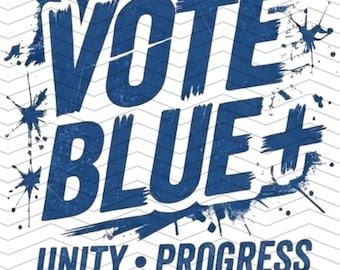 Vote Blue PNG: Unity Progress Voting Rights Political Activism Election Season PNG, Civic Pride Awareness (Digital Download).