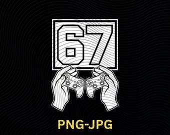 Funny Console Gamer PNG: six seven 67 meme (Digital Download)