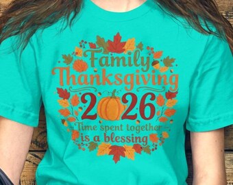 Family Thanksgiving 2026 Shirt, Matching Family Fall Tee, Happy Thanksgiving Shirt Women Men, Thankful Turkey Shirts, Sand Color Fall Outfit