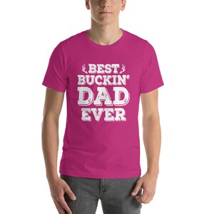 Best Buckin&#39; Dad Ever T-Shirt – Perfect Gift for Outdoorsy Dad