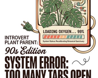 Introverted Plant Parent PNG, 90s Retro Plant Lover Shirt Design, System Error Plant Sublimation, Botanical Mental Health Digital Download