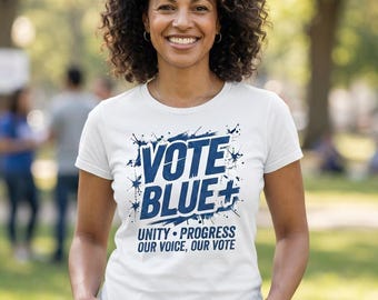 Vote Blue Plus Unity Progress Election Shirt, Progressive Voter Voice Gift T-Shirt, Vote Blue Our Voice Our Vote, Democrat 2026 Election Day