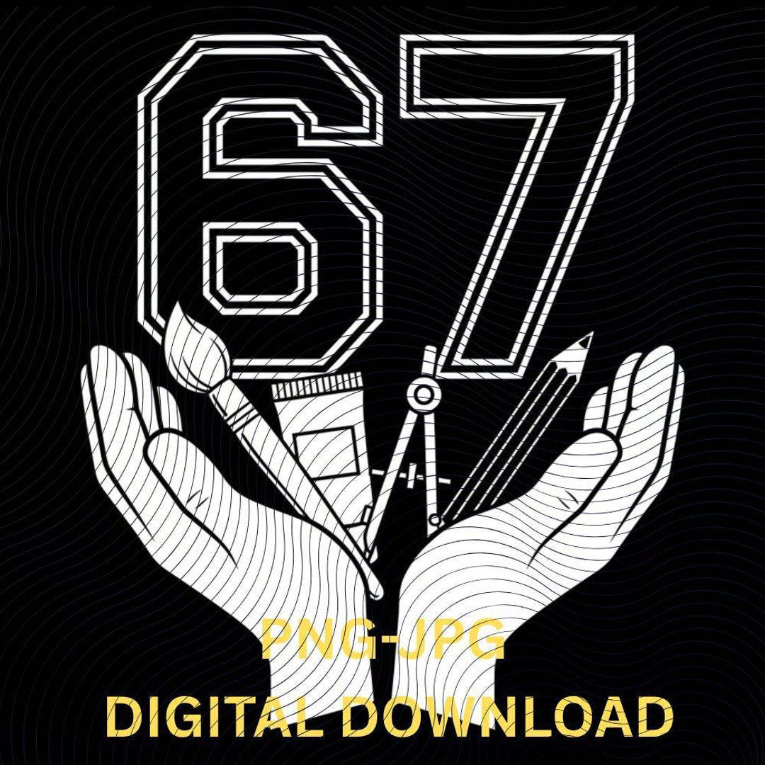 The 67 Gen Alpha Meme Trend: A Fun Gift for Artists Png File - Etsy