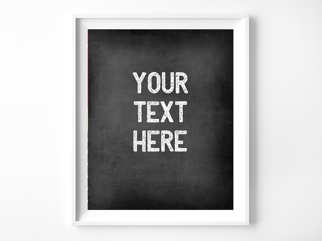 Custom Chalkboard Sign, Instant Download, Custom Sign, Chalkboard Sign