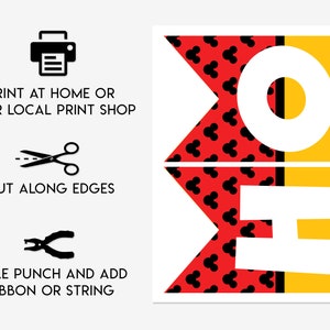 May include: Printable banner with the word "HOME" in white letters on a red and yellow background with black Mickey Mouse ears. Instructions for printing, cutting, and adding ribbon are included.