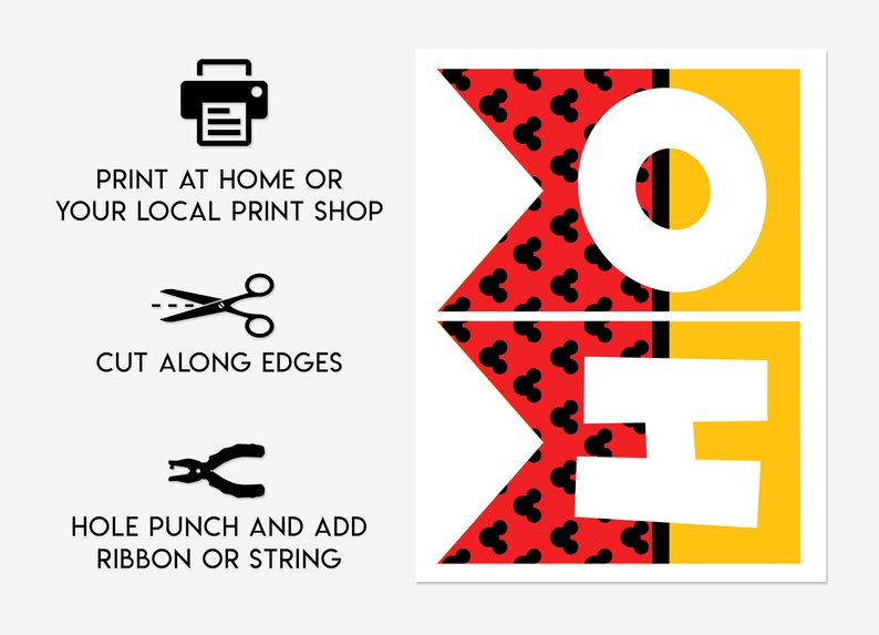 May include: Printable banner with the word "HOME" in white letters on a red and yellow background with black Mickey Mouse ears. Instructions for printing, cutting, and adding ribbon are included.