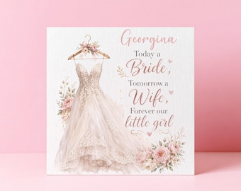 Personalised Wedding Card From Mother Or Father To Daughter, Today A Bride Tomorrow A Wife Forever our Little Girl, Wedding Card To Bride