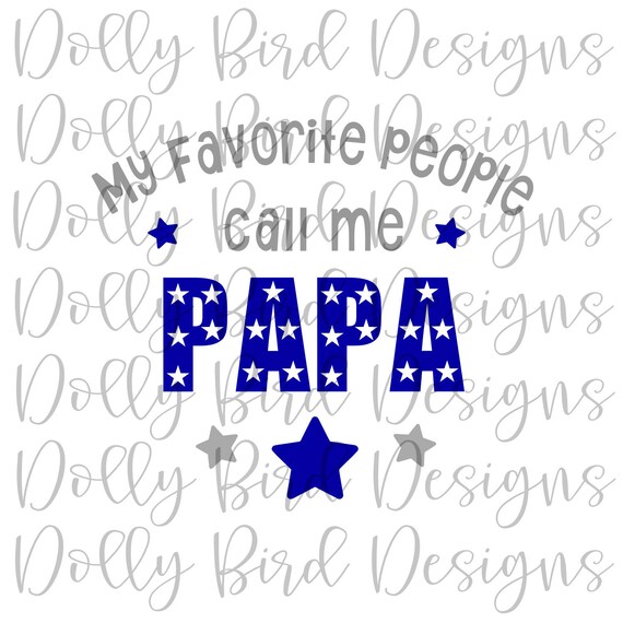 Download My Favorite People Call Me Papa Svg Png Studio Design Cut Etsy