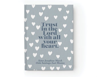 Personalized Journal, Trust in the Lord, Sister Missionary, Memory, Custom Notebook, homecoming, farewell, graduation gift, prayer journal,