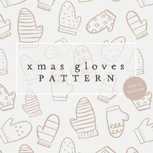 PATTERN XMAS GLOVES / hand drawn seamless christmas Pattern for Graphic Design, Fabrics and many more
