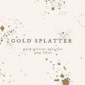 Könnte beinhalten: Goldene Glitzer-Spritzer PNG-Dateien. Eine Sammlung von goldenen Glitzer-Spritzen auf weißem Hintergrund. Der Text "GOLD' SPLATTER" und "gold glitter splatter png files" wird in der Mitte des Bildes angezeigt.