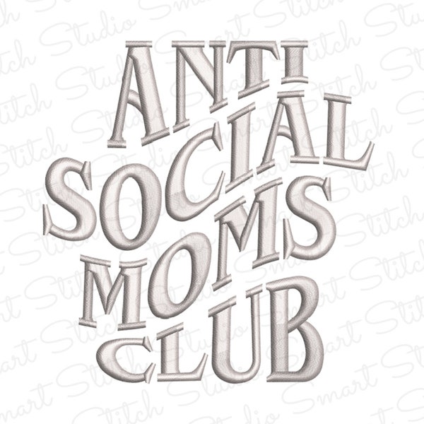 Anti Social Moms Club Stickdatei, Mama Stickdatei, Anti Social Moms Club Stickdatei, Stickerei Design