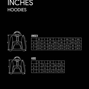 May include: A size chart for hoodies in inches. The chart shows measurements for unisex and kids sizes. The chart includes measurements for the length, width, and sleeve length of the hoodies.